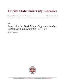 The Search for the Dark Matter Signature in the Lepton Jet Final