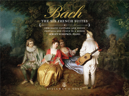 Johann Sebastian Bach the SIX FRENCH SUITES
