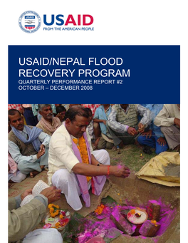USAID/NEPAL FLOOD RECOVERY PROGRAM QUARTERLY PERFORMANCE REPORT #2 OCTOBER – DECEMBER 2008 This Publication Was Produced by Fintrac Inc