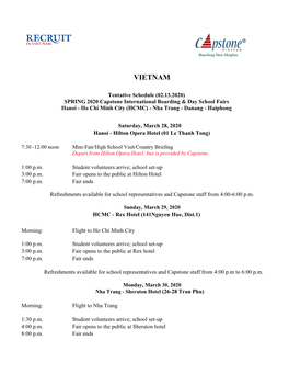 Tentative Schedule (02.13.2020) SPRING 2020 Capstone International Boarding & Day School Fairs Hanoi - Ho Chi Minh City (HCMC) - Nha Trang - Danang - Haiphong