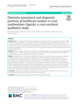 Dementia Assessment and Diagnostic Practices of Healthcare Workers in Rural Southwestern Uganda: a Cross-Sectional Qualitative Study Ronald Kamoga1* , Godfrey Z