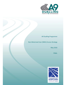 A9 Dualling Programme Non-Motorised