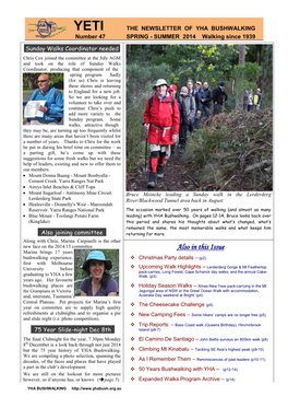 YETI the NEWSLETTER of YHA BUSHWALKING Number 47 SPRING - SUMMER 2014 Walking Since 1939