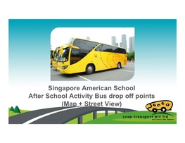 Singapore American School After School Activity Bus Drop Off Points