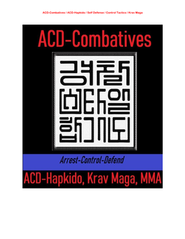 ACD-Combatives / ACD-Hapkido / Self Defense / Control Tactics / Krav Maga