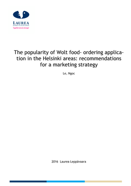 The Popularity of Wolt Food- Ordering Applica- Tion in the Helsinki Areas: Recommendations for a Marketing Strategy