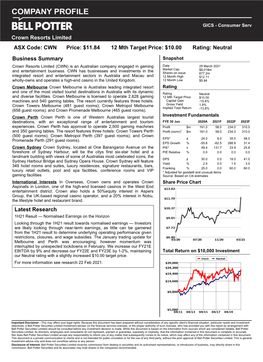 Crown Resorts Limited ASX Code: CWN Price: $11.84 12 Mth Target Price: $10.00 Rating: Neutral