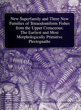 New Superfamily and Three New Families of Tetraodontiform Fishes from the Upper Cretaceous: the Earliest and Most Morphologically Primitive Plectognaths T?*'M-£$;