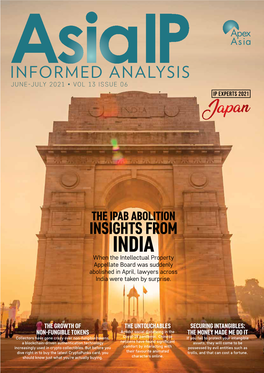 INFORMED ANALYSIS JUNE-JULY 2021 • VOL 13 ISSUE 06 IP Experts 2021 Japan