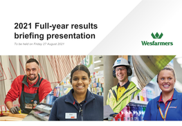 2021 Full-Year Results Briefing Presentation to Be Held on Friday 27 August 2021 Presentation Outline
