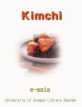 Red Chili Pepper Paste, Kimchi Is Considered to Have the Most Unique Taste Representing Korea