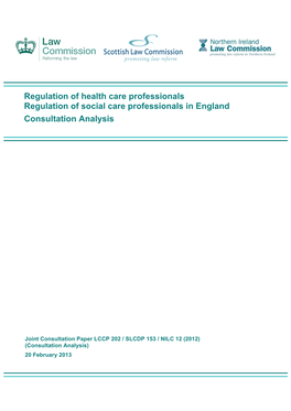 Regulation of Health Care Professionals Regulation of Social Care Professionals in England Consultation Analysis