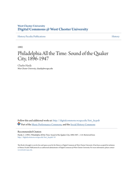 Philadelphia All the Time: Sound of the Quaker City, 1896-1947 Charles Hardy West Chester University, Chardy@Wcupa.Edu