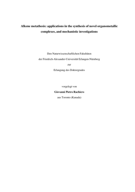 Alkene Metathesis: Applications in the Synthesis of Novel Organometallic Complexes, and Mechanistic Investigations