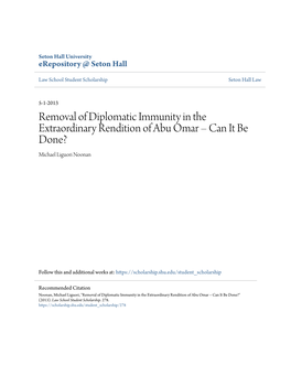 Removal of Diplomatic Immunity in the Extraordinary Rendition of Abu Omar Â•Fi Can It Be Done?