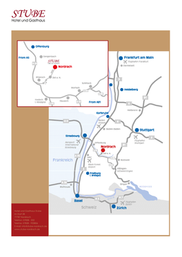 Hotel Und Gasthaus Stube Im Dorf 28 77787 Nordrach Telefon: 07838 - 202 Telefax: 07838 - 955806 E-Mail: Info@Stube-Nordrach.De So Finden Sie Uns