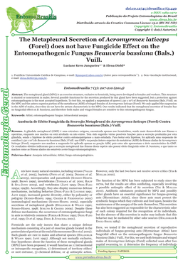 The Metapleural Aecretion of Acromyrmex Laticeps (Forel) Does