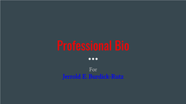 Professional Bio