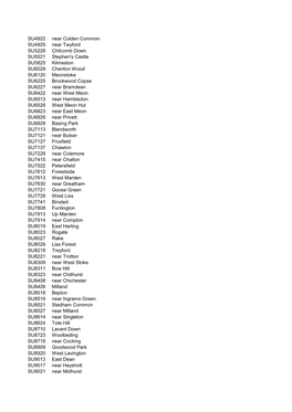 SU4922 Near Colden Common SU4925 Near Twyford SU5228 Chilcomb Down SU5521 Stephen's Castle SU5825 Kilmeston SU6029 Cheriton Wood