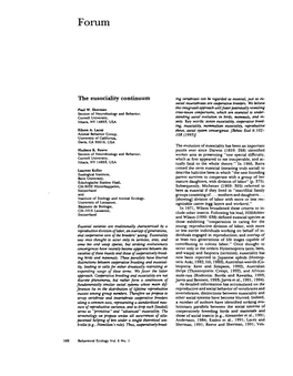 The Eusociality Continuum Ing Vertebrates Can Be Regarded As Eusocial, Just As Eu- Social Invertebrates Are Cooperative Breeders