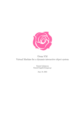 Utena VM Virtual Machine for a Dynamic-Interactive Object System