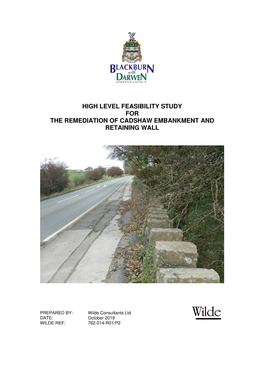 High Level Feasibility Study for the Remediation of Cadshaw Embankment and Retaining Wall