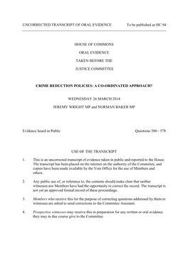 UNCORRECTED TRANSCRIPT of ORAL EVIDENCE to Be Published As HC 94 HOUSE of COMMONS ORAL EVIDENCE TAKEN BEFORE the JUSTICE COMMITT