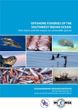 OFFSHORE FISHERIES of the SOUTHWEST INDIAN OCEAN: Their Status and the Impact on Vulnerable Species