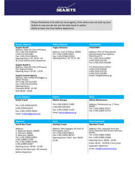 Please Find Below a List with Our Local Agents, from Where You Can Pick up Your Tickets in Case You Do Not Use the Web Check-In