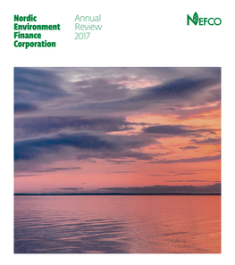 Annual Review 2017 Nordic Environment Finance Corporation