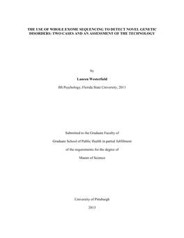 THE USE of WHOLE EXOME SEQUENCING to DETECT NOVEL GENETIC DISORDERS: TWO CASES and an ASSESSMENT of the TECHNOLOGY by Lauren