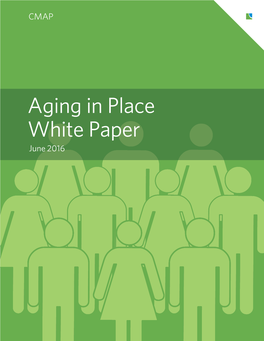 Aging in Place White Paper June 2016 Acknowledgements