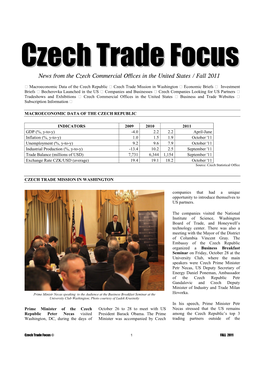 Czech Trade Focus © 1 FALL 2011 European Union and Has Been Designated As a Priority Country Within the Czech Pro-Export Policy