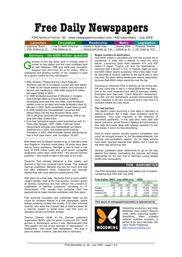 Launches Circulation Readership Metro Legislation Argentina, Brazil, Top 10 North-American Growth in Spain, Italy, Gloomy 2008 Romania, Sweden USA, Greece (P