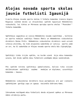 Alojas Novada Sporta Skola Veiksmīgi Realizē Projektu,FK “Staiceles Bebri” Saglabā Vietu 1.Līgā,Staicelē Notiks Latvij