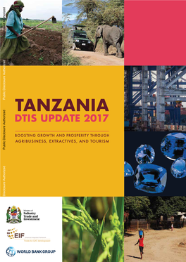 (DTIS) for Tanzania Is Therefore a Timely Input to These Important New Initiatives