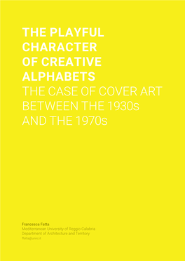 THE PLAYFUL CHARACTER of CREATIVE ALPHABETS the CASE of COVER ART BETWEEN the 1930S and the 1970S