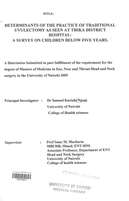 Determinants of the Practice of Traditional Uvulectomy As Seen at Thika District Hospital: a Survey on Children Below Five Years