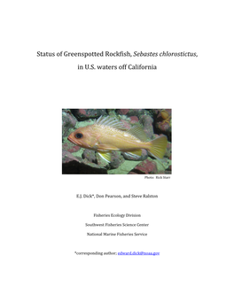 Status of Greenspotted Rockfish, Sebastes Chlorostictus, in U.S. Waters Off California