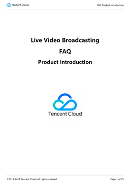 Live Video Broadcasting FAQ