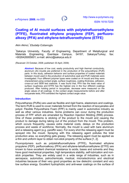 PTFE), Fluorinated Ethylene Propylene (FEP), Perfluoro- Alkoxy (PFA) and Ethylene-Tetrafluoroethylene (ETFE