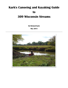 Kark's Canoeing and Kayaking Guide to 309 Wisconsin Streams