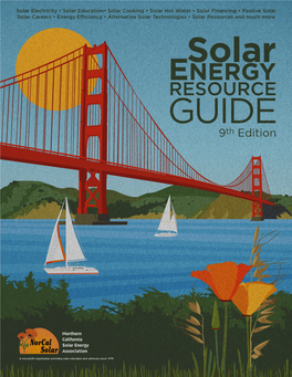 Energy Efficiency • Alternative Solar Technologies • Solar Resources and Much More Solar ENERGY RESOURCE GUIDE 9Th Edition