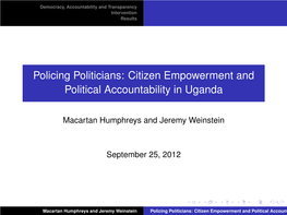 Policing Politicians: Citizen Empowerment and Political Accountability in Uganda