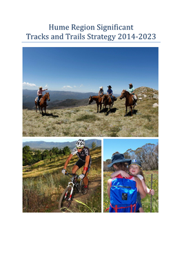 Hume Region Significant Tracks and Trails Strategy 2014-2023