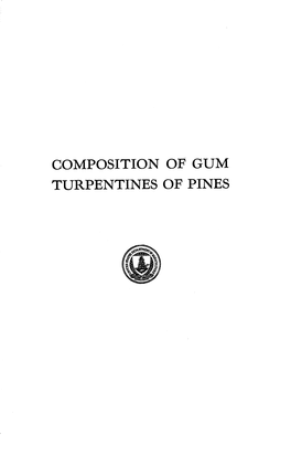 Composition of Gum Turpentines of Pines