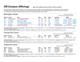 Off-Campus Offerings High School Satellite Classes Are Open to All Pierce Students