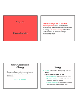 Chapter 6 Thermochemistry Law of Conservation of Energy Law