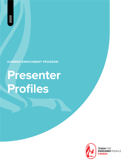 Presenter Profiles 1 Our 2020 Summer Enrichment Program Presenters 2020 Presenter Profiles