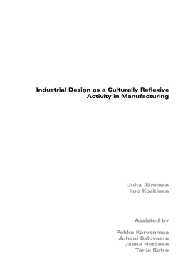 Industrial Design As a Culturally Reflexive Activity in Manufacturing